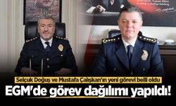 EGM'de görev dağılımı yapıldı! Selçuk Doğuş ve Mustafa Çalışkan'ın yeni görevi belli oldu