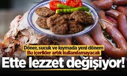 Ette lezzet değişiyor! Döner, sucuk ve kıymada yeni dönem: Bu içerikler artık kullanılamayacak