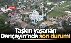Taşkın yaşanan Darıçayırı'nda son durum!