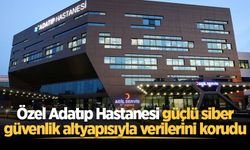 Özel Adatıp Hastanesi güçlü siber güvenlik altyapısıyla verilerini korudu