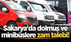 Sakarya'da dolmuş ve minibüslere zam talebi!