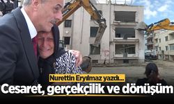 Cesaret, gerçekçilik ve dönüşüm