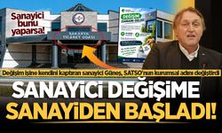 Değişim işine kendini kaptıran sanayici Güneş, SATSO'nun kurumsal adını değiştirdi!