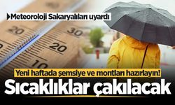 Meteoroloji Sakaryalıları uyardı: Yeni haftada şemsiye ve montları hazırlayın! Sakarya'da sıcaklıklar çakılacak