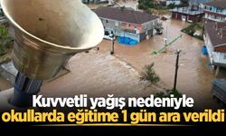 Kuvvetli yağış nedeniyle okullarda eğitime 1 gün ara verildi!
