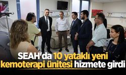 SEAH'da 10 yataklı yeni kemoterapi ünitesi hizmete girdi