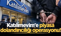 Katılımevim'e piyasa dolandırıcılığı operasyonu! 15 şüpheli gözaltında