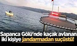 Sapanca Gölü'nde kaçak avlanan iki kişiye jandarmadan suçüstü!