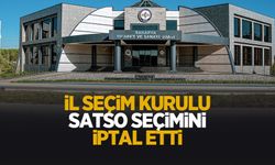 Flaş gelişme! SATSO seçimi iptal edildi