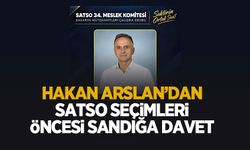 Hakan Arslan’dan SATSO seçimleri öncesi sandığa davet