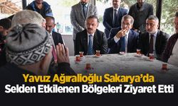 Yavuz Ağıralioğlu Sakarya’da selden etkilenen bölgeleri ziyaret etti
