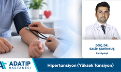 Doç. Dr. Salih Şahinkuş Bilgilendiriyor: Hipertansiyon (Yüksek Tansiyon)