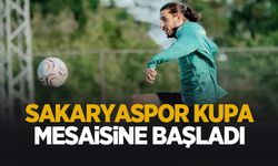 Sakaryaspor, kupa mesaisine başladı