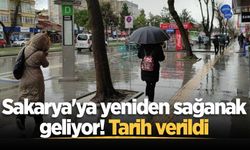 Sakarya'ya yeniden sağanak geliyor! Tarih verildi
