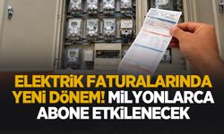 EPDK elektrik faturasında limitleri belirledi; Milyonlarca aboneyi ilgilendiriyor