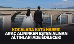 Araç alırken eşten alınan bilezikler iade edilecek