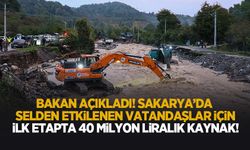 Bakan açıkladı! Sakarya'da selden etkilenenler için kaynak aktarıldı