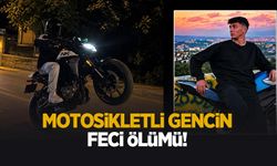 Motosikletli genç feci şekilde can verdi