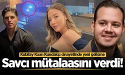 Kubilay Kaan Kundakçı cinayetinde yeni gelişme: Savcı mütalaasını verdi!