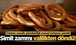 Sakarya'da simit zammı valilikten döndü! Odanın esnafa gönderdiği mesaj tartışma yarattı