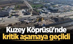 Kuzey Köprüsü'nde kritik aşamaya geçildi