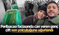 Peribacası faciasında hayatını kaybeden Sakaryalı yeni evli çift son yolculuğuna uğurlandı