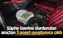 Şüphe üzerine durdurulan araçtan 3 poşet uyuşturucu çıktı