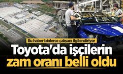 Toyota'da işçilerin ara zam oranı belli oldu