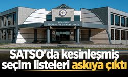 SATSO'da kesinleşmiş seçim listeleri askıya çıktı
