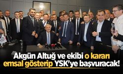 Akgün Altuğ ve ekibi o kararı emsal gösterip YSK'ye başvuracak!
