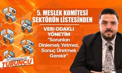 5. Meslek Komitesi “Sektörün Listesi’nden Veri Odaklı Yönetim: Sorunları Dinlemek Yetmez, Sonuç Üretmek Gerekir