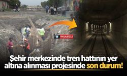 Adapazarı'nda tren hattının yer altına alınması projesinde son durum!
