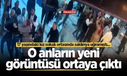 17 yaşındaki kız sokak ortasında saldırıya uğramıştı... O anların yeni görüntüsü ortaya çıktı