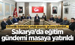 Sakarya’da eğitim gündemi değerlendirildi