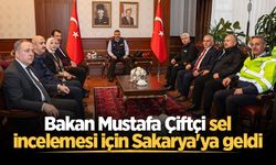 Bakan Mustafa Çiftçi sel incelemesi için Sakarya'ya geldi