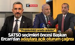 SATSO seçimleri öncesi Başkan Ercan'dan adaylara açık oturum çağrısı