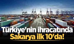 Türkiye'nin ihracatında Sakarya ilk 10'da!