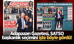 Adapazarı Gazetesi, SATSO başkanlık seçimini işte böyle gördü!