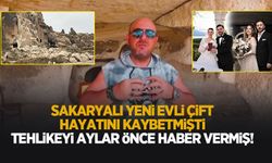 Sakaryalı yeni evli çift hayatını kaybetmişti! Aylar önce uyarmış
