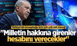 Cumhurbaşkanı Erdoğan'dan çok net 'fon' mesajı: "Milletin hakkına girenler hesabını verecekler"