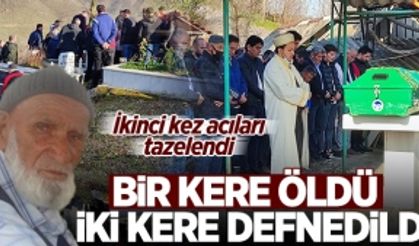 Bir kere öldü, iki kere defnedildi