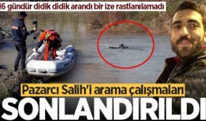 Pazarcı Salih'i arama çalışmaları sonlandırıldı