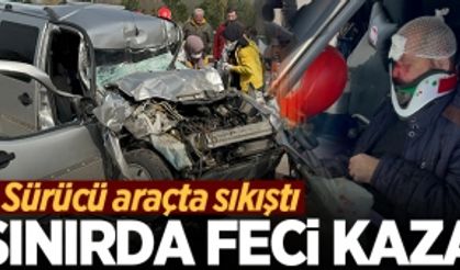 Sakarya sınırında feci kaza! Sürücü araçta sıkıştı