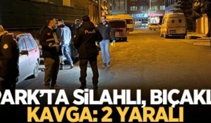 Şehrin ortasında silahlı ve bıçaklı kavga: 2 yaralı