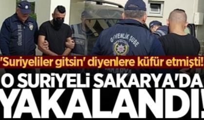 'Suriyeliler gitsin' diyenlere hakaret eden Suriyeli Sakarya'da yakalandı!