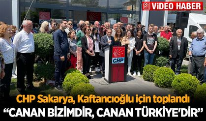 CHP Sakarya, Kaftancıoğlu için toplandı