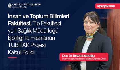 SAÜ'lü öğretim üyesinin TÜBİTAK projesi kabul edildi