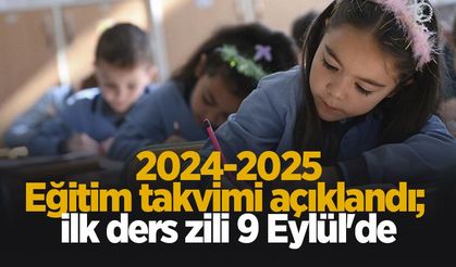 2024-2025 eğitim yılı takvimi açıklandı