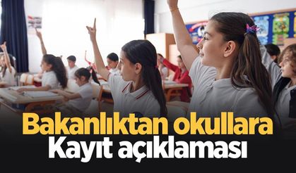 Okullara kayıtlarla ilgili açıklama