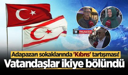 Adapazarı sokaklarında 'Kıbrıs' tartışması: Vatandaşlar ikiye bölündü